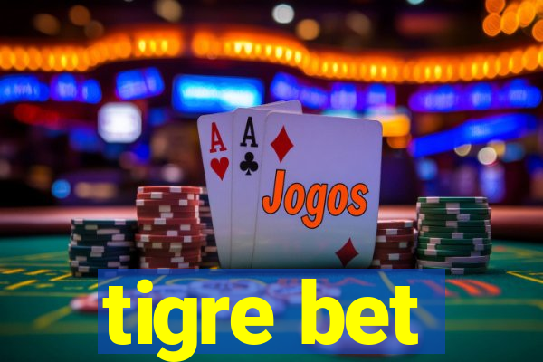 tigre bet